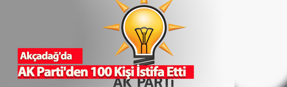 Akçadağ'da AK Parti'den 100 Kişi İstifa Etti
