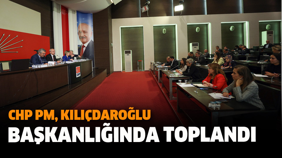 CHP Pm, Kılıçdaroğlu Başkanlığında Toplandı