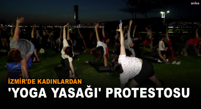 İzmir'de Kadınlardan 'Yoga Yasağı' Protestosu